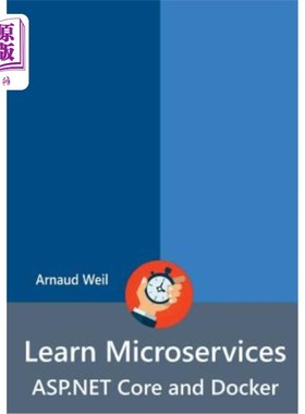 海外直订Learn Microservices - ASP.NET Core and Docker 学习微服务-ASP.NET核心和Docker