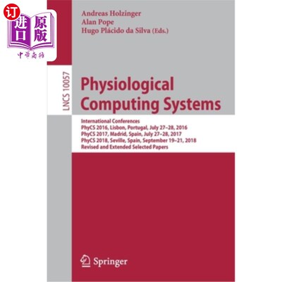 海外直订医药图书Physiological Computing Systems: International Conferences, Phycs 2016, Lisbon,  生理计算系统：国际