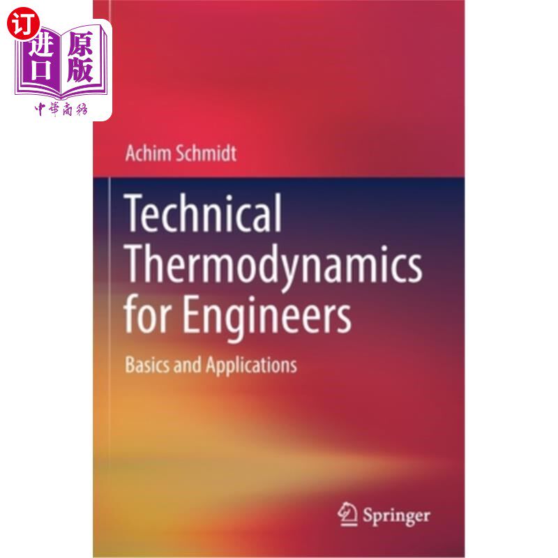 海外直订Technical Thermodynamics for Engineers: Basics and Applications 工程师技术热力学：基础与应用