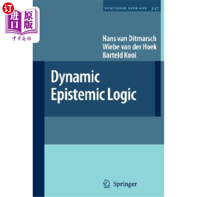 海外直订Dynamic Epistemic Logic 动态认知逻辑