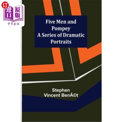 海外直订Five Men and Pompey A Series of Dramatic Portraits 五个人和庞培的一系列戏剧性的肖像