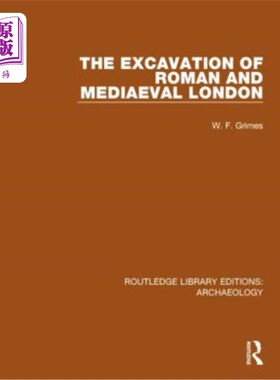 海外直订The Excavation of Roman and Mediaeval London 罗马和中世纪伦敦的发掘