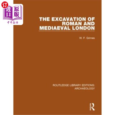 海外直订The Excavation of Roman and Mediaeval London 罗马和中世纪伦敦的发掘