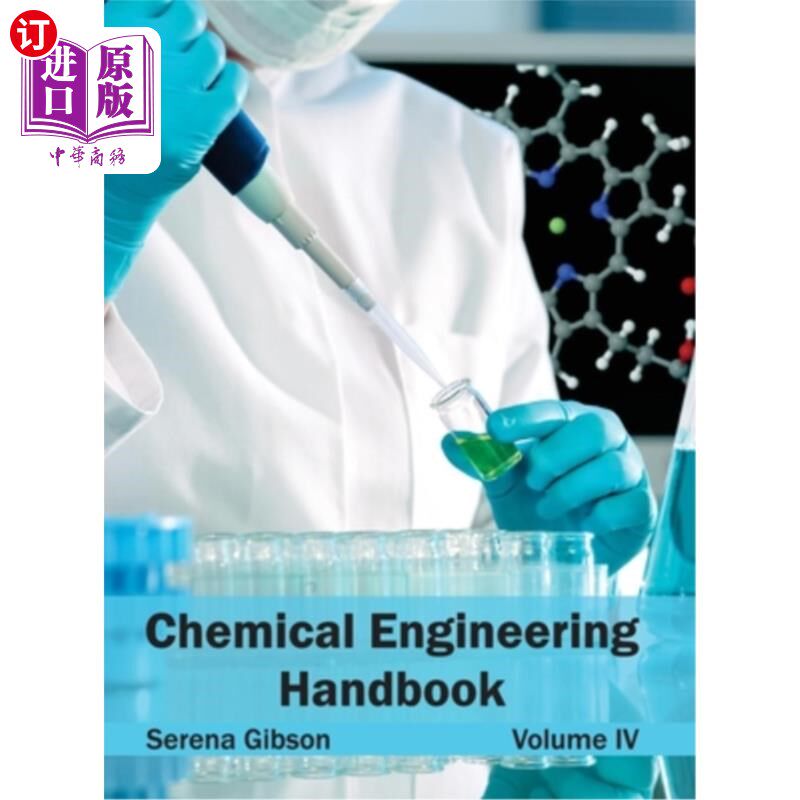 海外直订Chemical Engineering Handbook: Volume IV 化学工程手册:第四卷