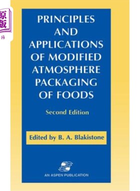 海外直订Principles and Applications of Modified Atmosphere Packaging of Foods 食品改性气氛包装的原理与应用