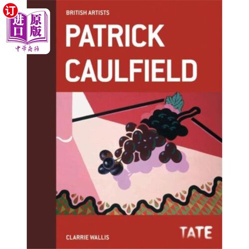 海外直订Tate British Artists: Patrick Caulfield 泰特英国艺术家:帕特里克·考尔菲尔德