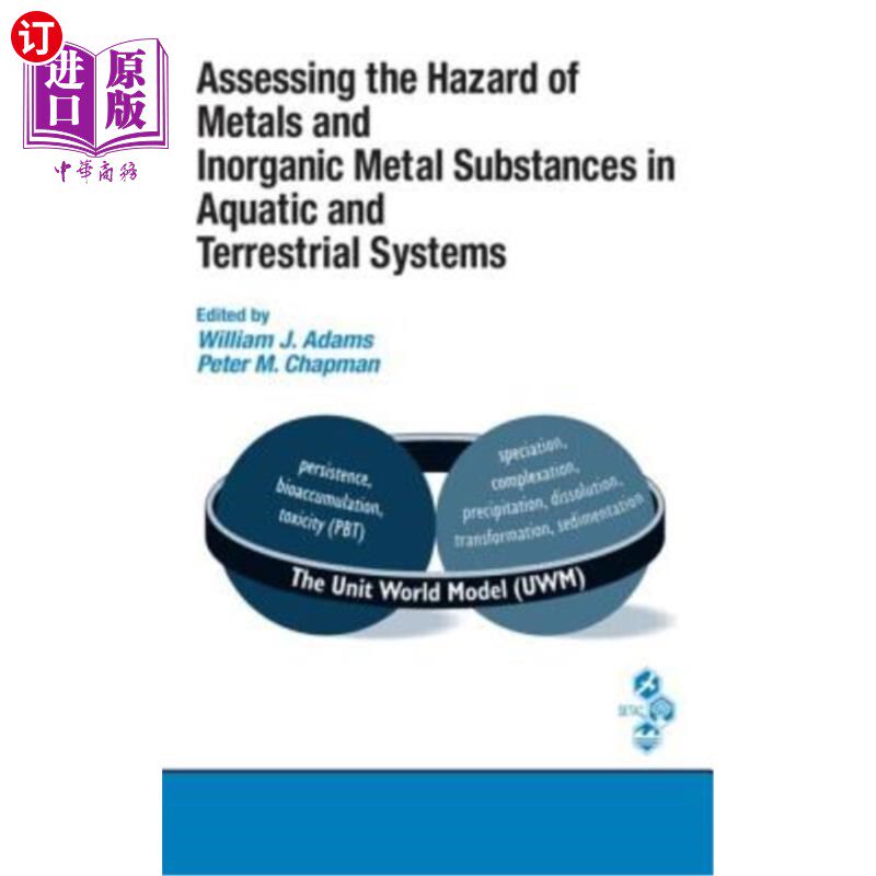 海外直订Assessing the Hazard of Metals and Inorganic Metal Substances in Aquatic and Ter 评估金属和无机金属物质在水