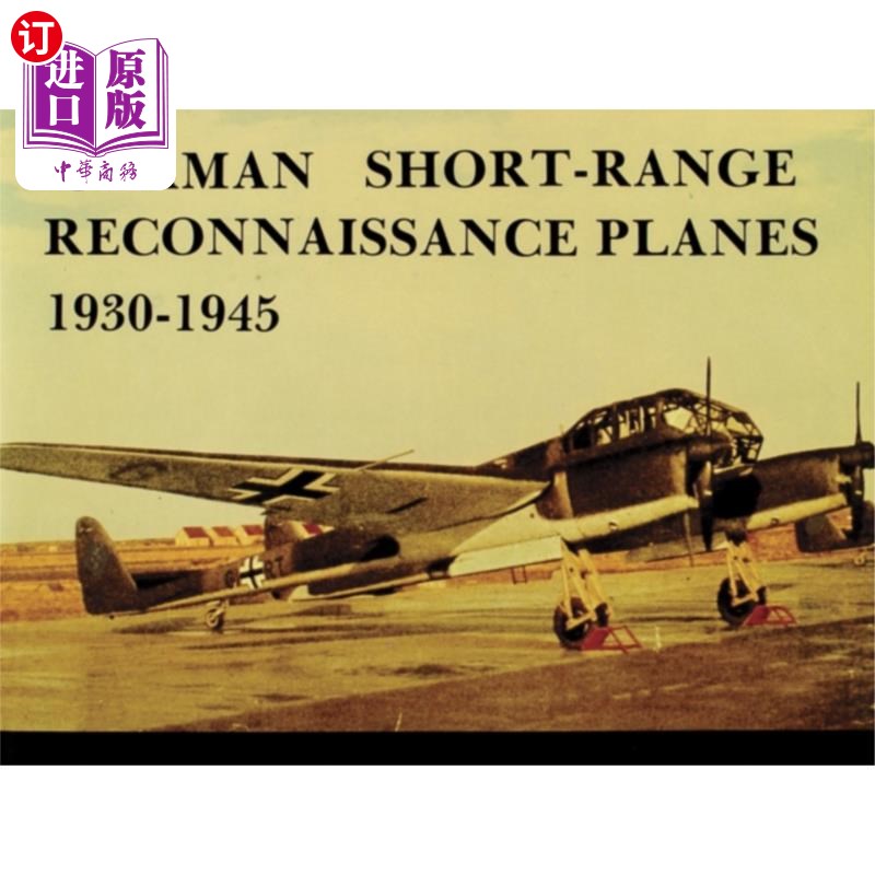 海外直订German Short Range Reconnaissance Planes 1930-19... 德国短程侦察机(1930-1945)