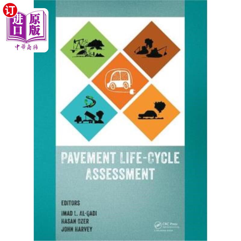 海外直订Pavement Life-Cycle Assessment: Proceedings of the Symposium on Life-Cycle Asses 路面生命周期评估:路面生命