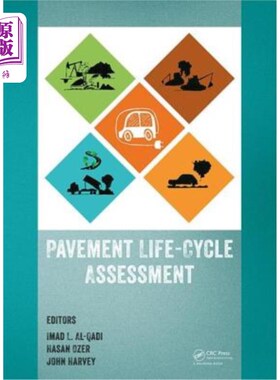 海外直订Pavement Life-Cycle Assessment: Proceedings of the Symposium on Life-Cycle Asses 路面生命周期评估:路面生命