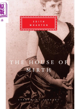 预售 欢乐之家 伊迪丝 华顿 Everyman s Library Classics The House of Mirth 英文原版 Edith Wharton 女性文学【中商原版】