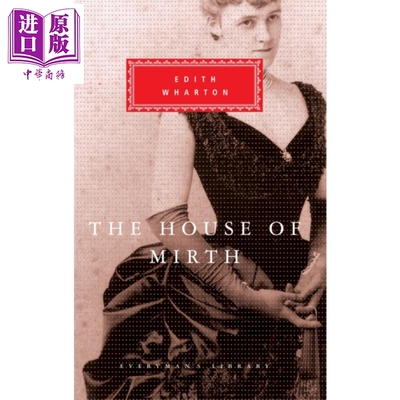 预售 欢乐之家 伊迪丝 华顿 Everyman s Library Classics The House of Mirth 英文原版 Edith Wharton 女性文学【中商原版】
