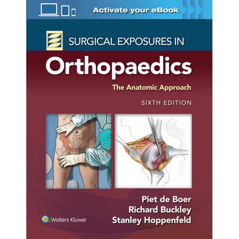 现货 骨科手术揭秘 解剖学方法 第6版 英文原版 Surgical Exposures in Orthopaedics The Anatomic Approach【中商原版】