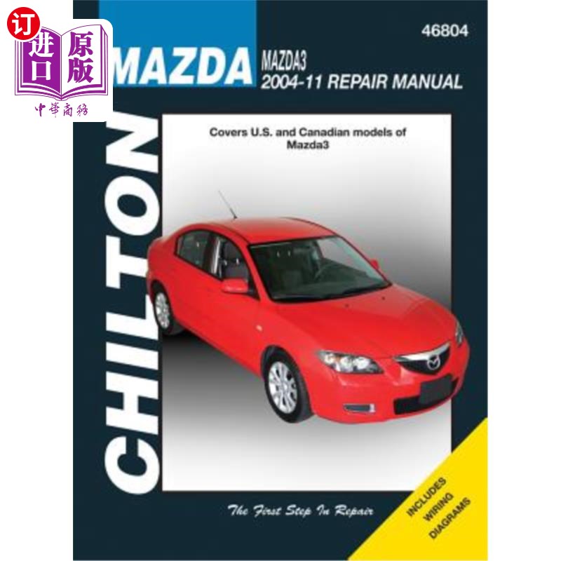 海外直订Chilton Mazda3 2004-11 Repair Manual 奇尔顿马自达3 2004-11维修手册