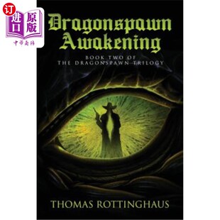 海外直订Dragonspawn Awakening: Book Two of the Dragonspawn Trilogy 龙之觉醒:龙之觉醒三部曲的第二部