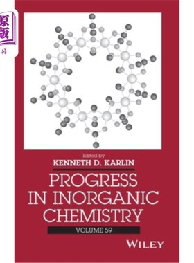 海外直订Progress in Inorganic Chemistry, Volume 59 无机化学进展，第59卷