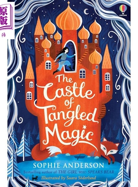 预售 魔法城堡 Sophie Anderson The Castle of Tangled Magic 英文原版 儿童文学 章节小说故事 进口童书9岁以上 860L【中商原版?