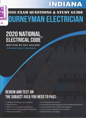 海外直订Indiana 2020 Journeyman Electrician Exam Study Guide and Questions: 400+ Questio 印第安纳州2020年熟练电工考
