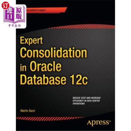 海外直订Expert Consolidation in Oracle Database 12c Oracle数据库12C中的专家合并