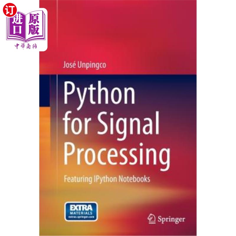 海外直订Python for Signal Processing: Featuring Ipython Notebooks 用于信号处理的Python：具有Ipython笔记本