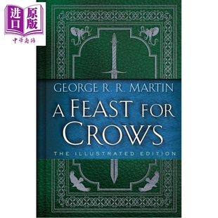 插图典藏版 for Feast 群鸦 The George Martin 英文原版 Edition Illustrated 中商原版 Crows 盛宴