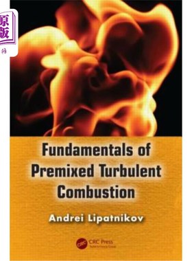 海外直订Fundamentals of Premixed Turbulent Combustion 预混湍流燃烧的基本原理