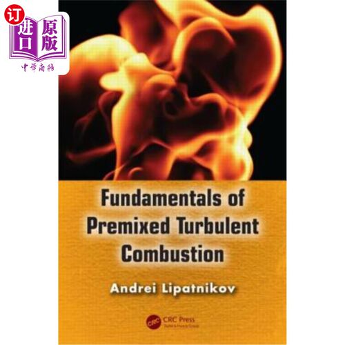 海外直订Fundamentals of Premixed Turbulent Combustion 预混湍流燃烧的基本原理