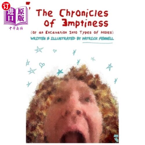 海外直订The Chronicles of Emptiness: (or an Excavation Into Types of Holes) 《空之编年史》（或对各种洞穴的挖掘）