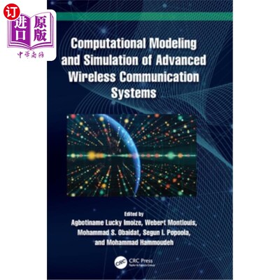 海外直订Computational Modeling and Simulation of Advanced Wireless Communication Systems Computatio