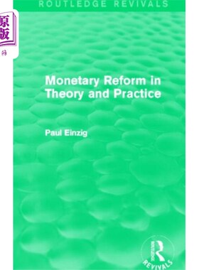 海外直订Monetary Reform in Theory and Practice (Routledg... 货币改革的理论与实践