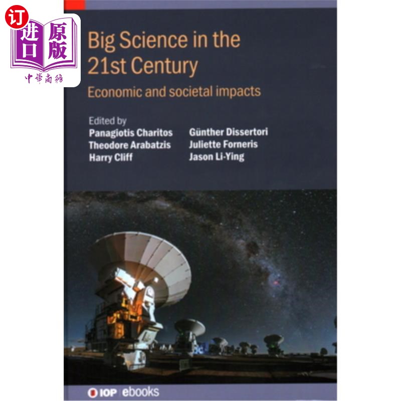 海外直订Big Science in the 21st Century: Economic and societal impacts Big Science in the 21st Cent