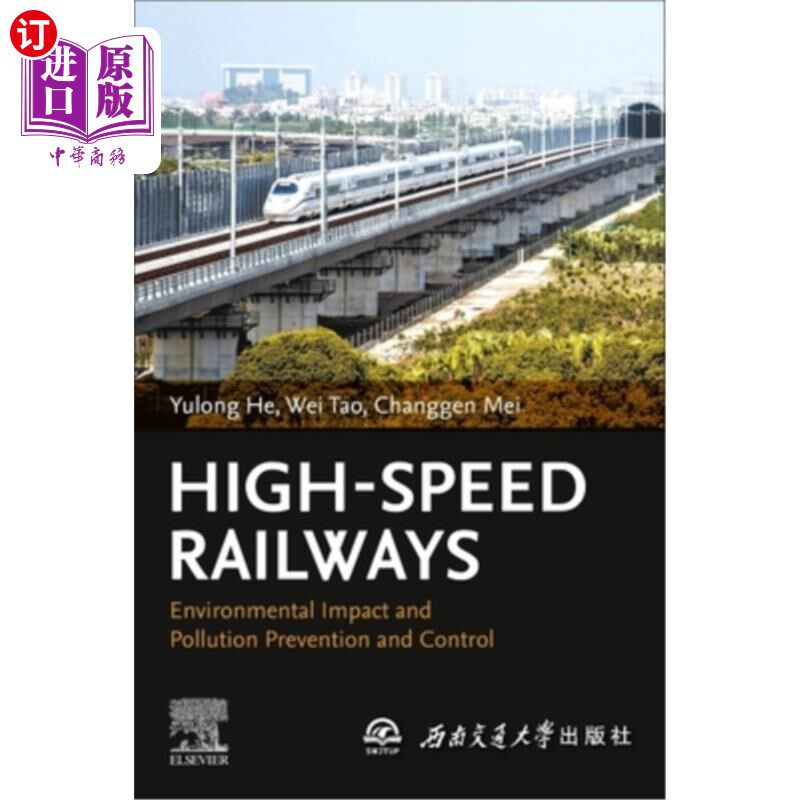海外直订High-Speed Railways: Environmental Impact and Pollution Prevention and Control 高速铁路:环境影响与污染防治