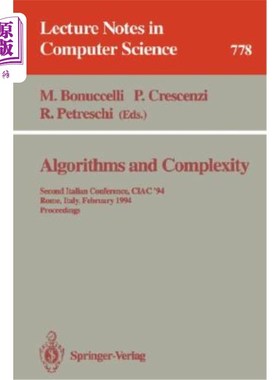 海外直订Algorithms and Complexity: Second Italian Conference, Ciac '94, Rome, Italy, Feb 算法与复杂性：第二届意大利