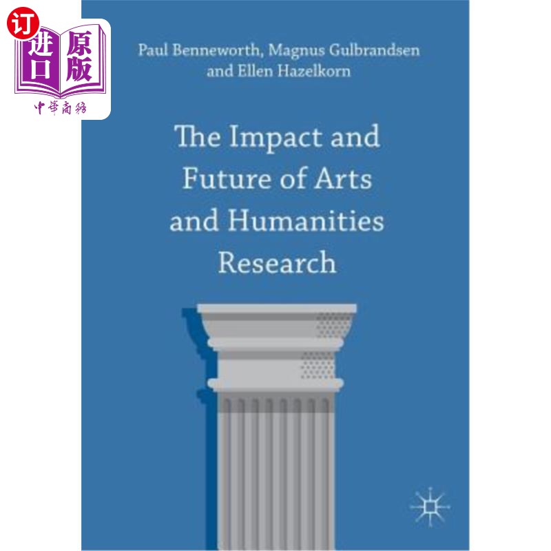 海外直订The Impact and Future of Arts and Humanities Research 艺术和人文研究的影响和未来
