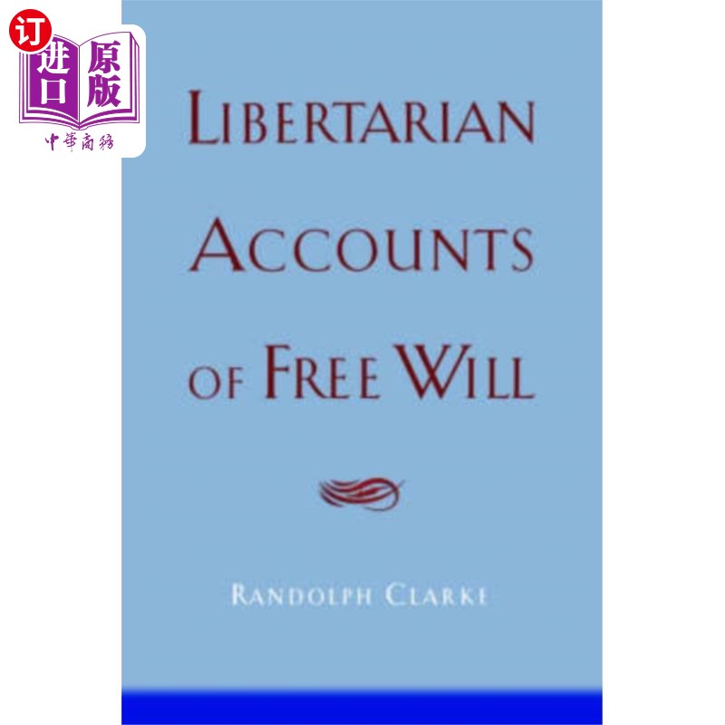 海外直订Libertarian Accounts of Free Will 自由意志论