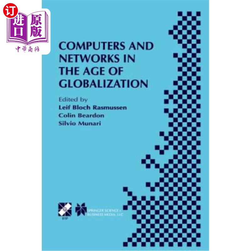 海外直订Computers and Networks in the Age of Globalization: Ifip Tc9 Fifth World Confere 全球化时代的计算机与:I