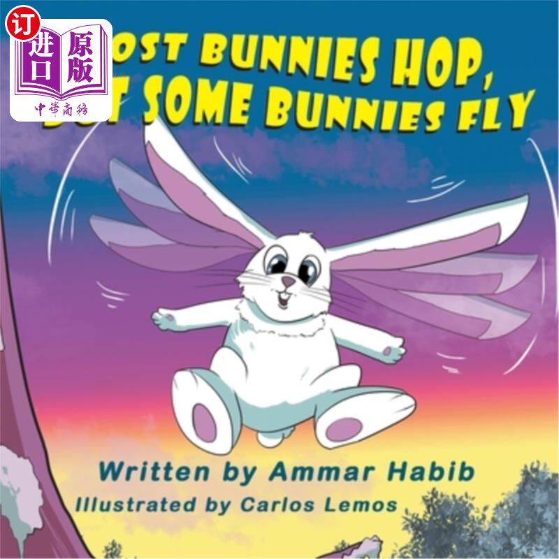 海外直订Most Bunnies Hop, but Some Bunnies Fly 大多数兔子会跳，但有些兔子会飞