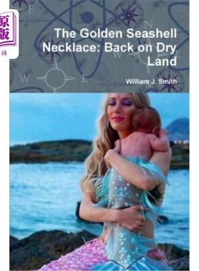 海外直订The Golden Seashell Necklace: Back on Dry Land 金贝壳项链：回到旱地