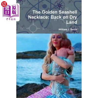 海外直订The Golden Seashell Necklace: Back on Dry Land 金贝壳项链：回到旱地