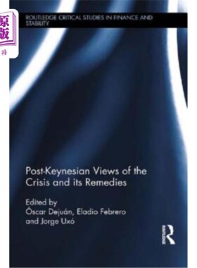海外直订Post-Keynesian Views of the Crisis and Its Remedies 后凯恩斯主义的危机观及其补救措施