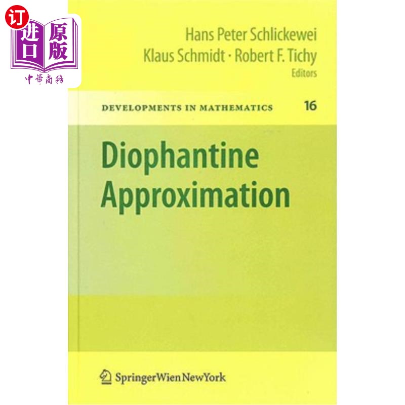 海外直订Diophantine Approximation: Festschrift for Wolfgang Schmidt丢番图近似:沃尔夫冈·施密特的幸事