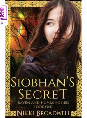 海外直订Siobhan's Secret: a Celtic fantasy 西奥班的秘密：凯尔特人的幻想