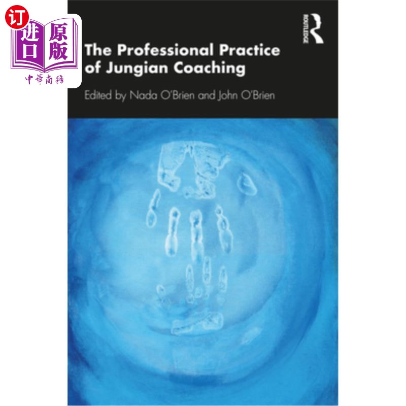 海外直订The Professional Practice of Jungian Coaching: Corporate Analytical Psychology 荣格辅导的专业实践:企业分析