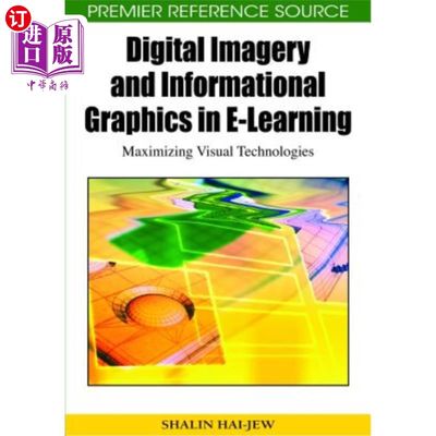 海外直订Digital Imagery and Informational Graphics in E-Learning: Maximizing Visual Tech 电子学习中的数字图像和信息