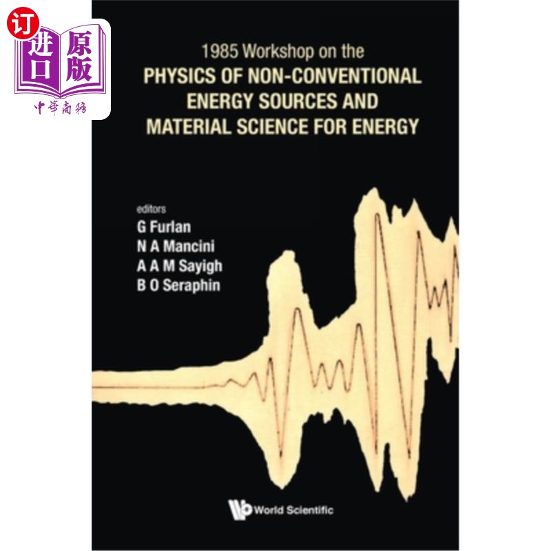 海外直订Physics of Non-Conventional Energy Sources and Material Science for Energy: Proc 非常规能源物理学与能源材料