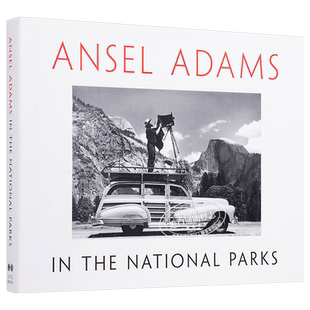 Ansel Adams in the National Parks 进口艺术 安塞尔亚当斯摄影集 美国国家公园和荒野地区【中商原版】