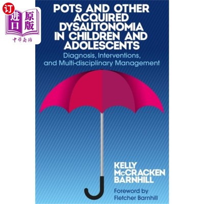海外直订医药图书POTS and Other Acquired Dysautonomia in Children and Adolescents 儿童和青少年的POTS和其他获得性自治障碍