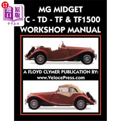 海外直订MG Midget Tc-Td-Tf-Tf1500 Workshop Manual MG Midget TC-TD-TF-TF1500车间手册