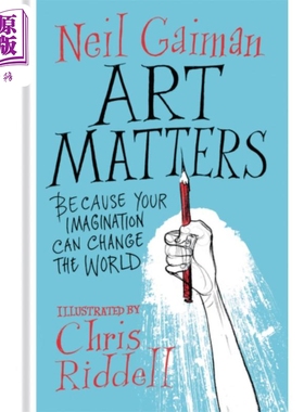 预售 尼尔盖曼 艺术很重要 因为你的想象力能改变世界 Art Matters 英文原版 Neil Gaiman Chris Riddell【中商原版】