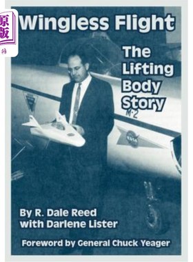 海外直订Wingless Flight: The Lifting Body Story